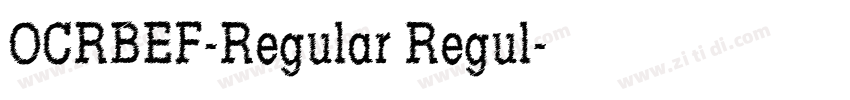 OCRBEF-Regular Regul字体转换